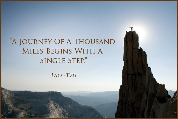 A journey of a thousand miles begins with a single step