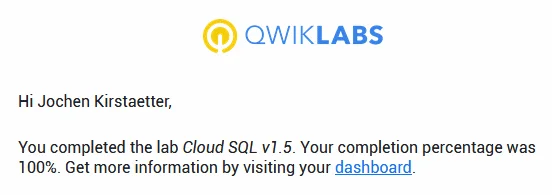 Email confirmation on completion of a lab on Qwiklabs, here: Cloud SQL v1.5